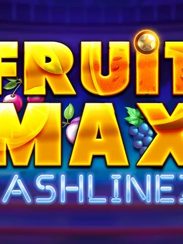Fruit Max Cahshlinez